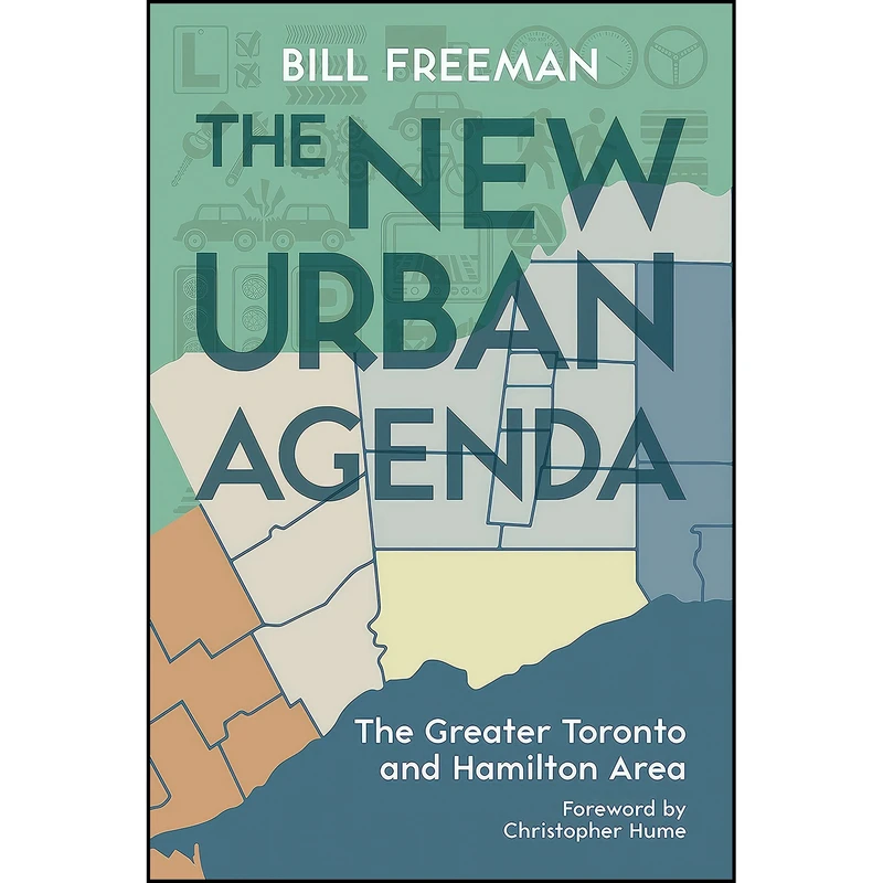کتاب The New Urban Agenda اثر Bill Freeman and Christopher Hume انتشارات Dundurn Press