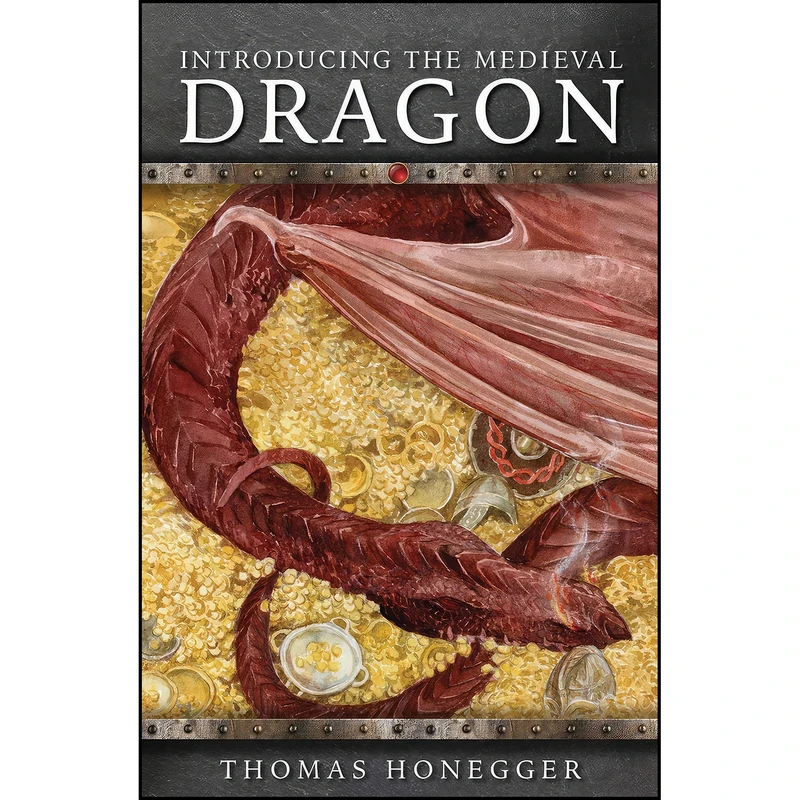 کتاب Introducing the Medieval Dragon اثر Thomas Honegger انتشارات University of Wales Press