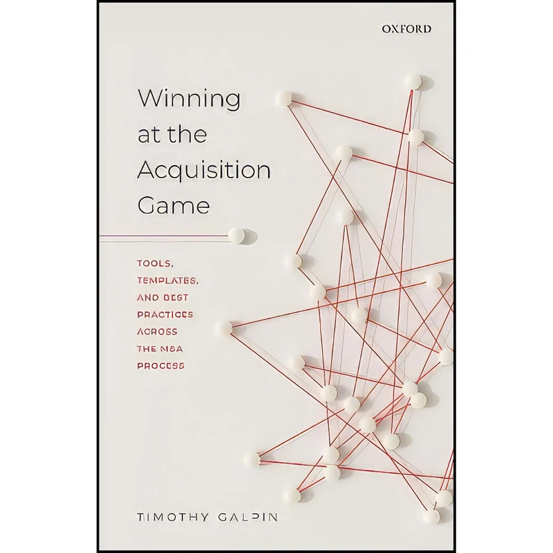 کتاب Winning at the Acquisition Game اثر Timothy J. Galpin انتشارات Oxford University Press