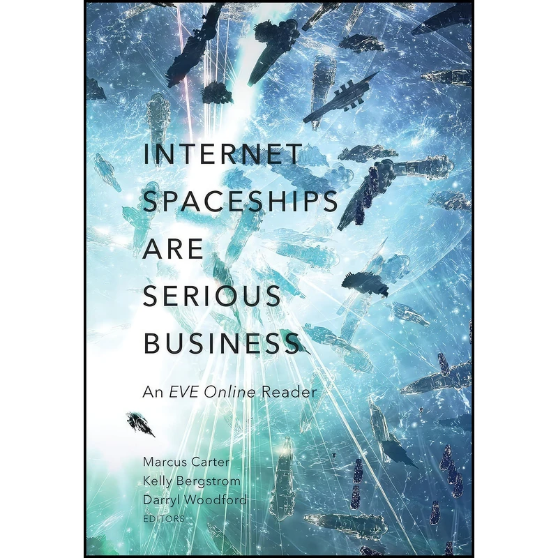 کتاب Internet Spaceships Are Serious Business اثر جمعي از نويسندگان انتشارات Univ Of Minnesota Press