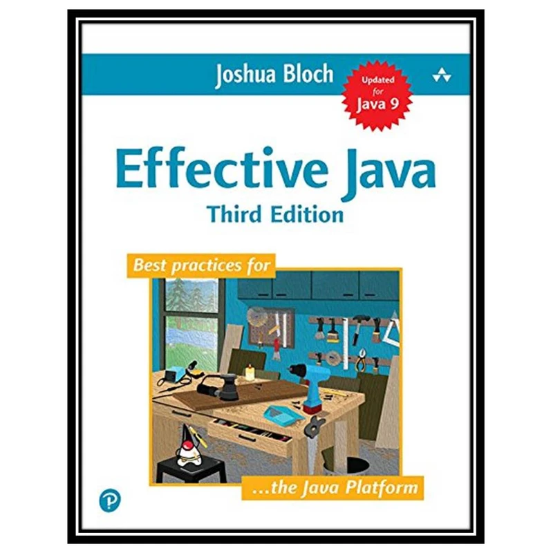 کتاب Effective Java 3rd Edition اثر Joshua Bloch انتشارات مؤلفین طلایی