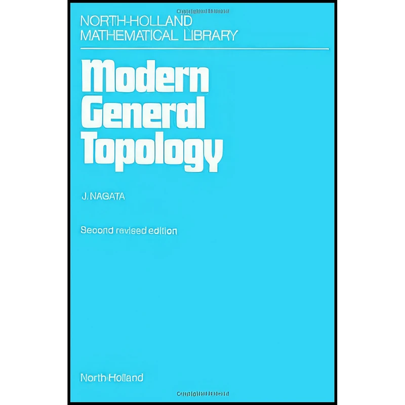 کتاب Modern General Topology  اثر Jun-iti Nagata انتشارات North Holland