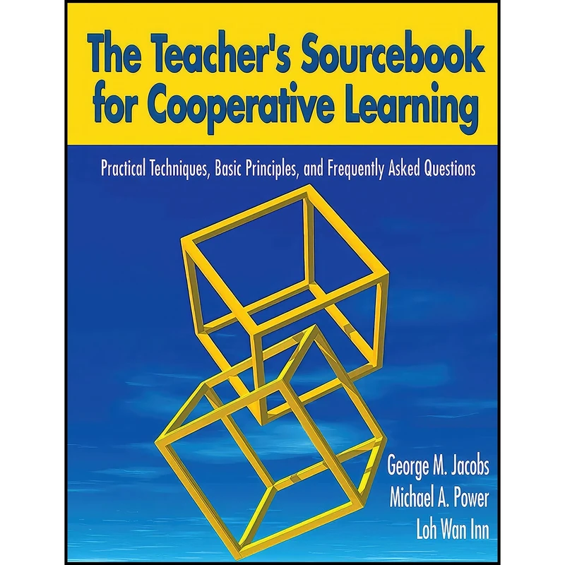 کتاب The Teacher's Sourcebook for Cooperative Learning اثر جمعي از نويسندگان انتشارات Skyhorse