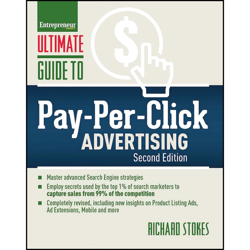 کتاب Ultimate Guide to Pay-Per-Click Advertising  اثر جمعي از نويسندگان انتشارات Entrepreneur Press