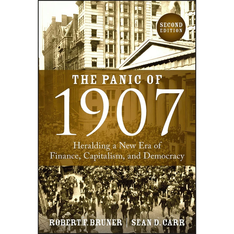 کتاب The Panic of 1907 اثر Sean D. Carr and Robert F. Bruner انتشارات Wiley