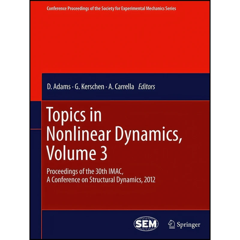 کتاب Topics in Nonlinear Dynamics, Volume 3 اثر جمعي از نويسندگان انتشارات Springer