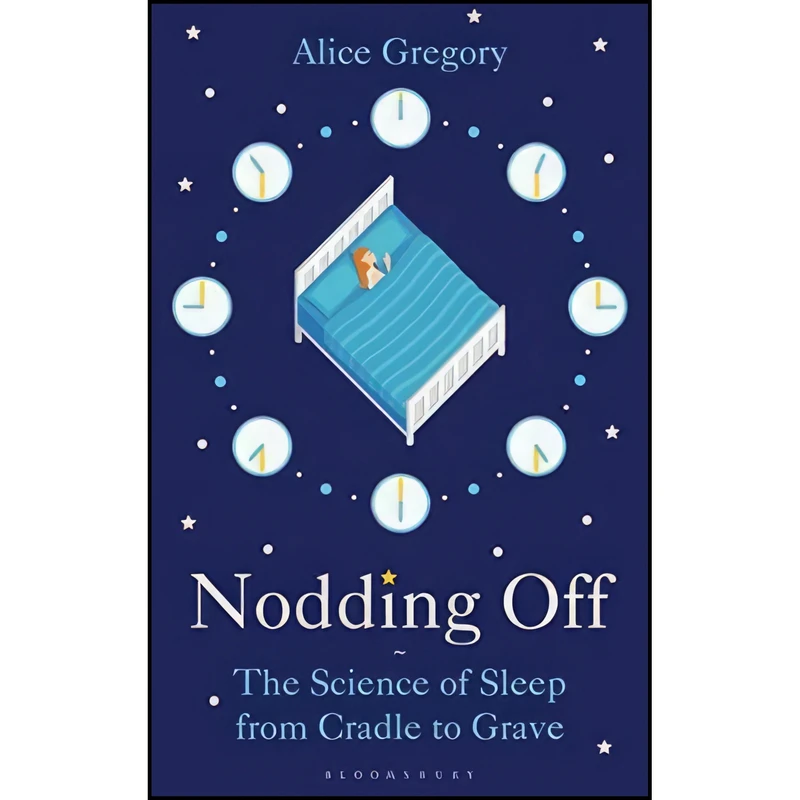 کتاب Nodding Off اثر Alice Gregory انتشارات Bloomsbury Sigma