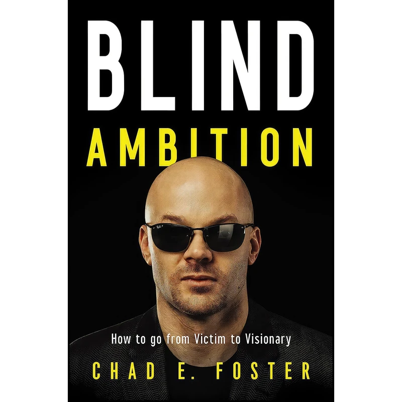 کتاب Blind Ambition اثر Chad E. Foster انتشارات HarperCollins Leadership