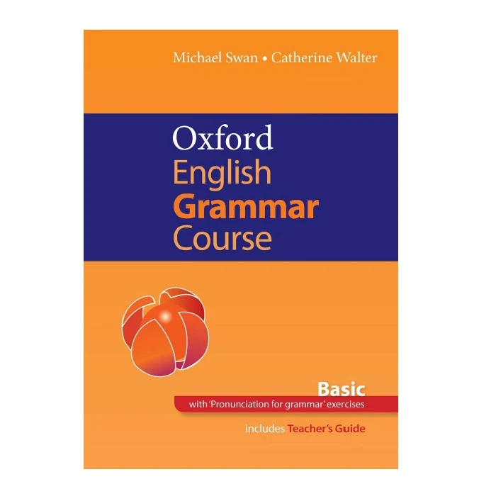 کتاب Oxford English Grammar Course Basic اثر Catherine Walter and Michael Swan انتشارات Oxford