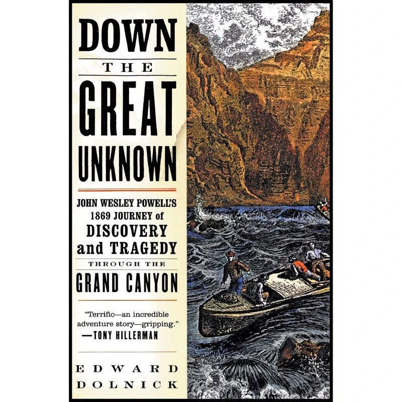 کتاب Down the Great Unknown اثر Edward Dolnick and Cassie Edwards انتشارات تازه ها