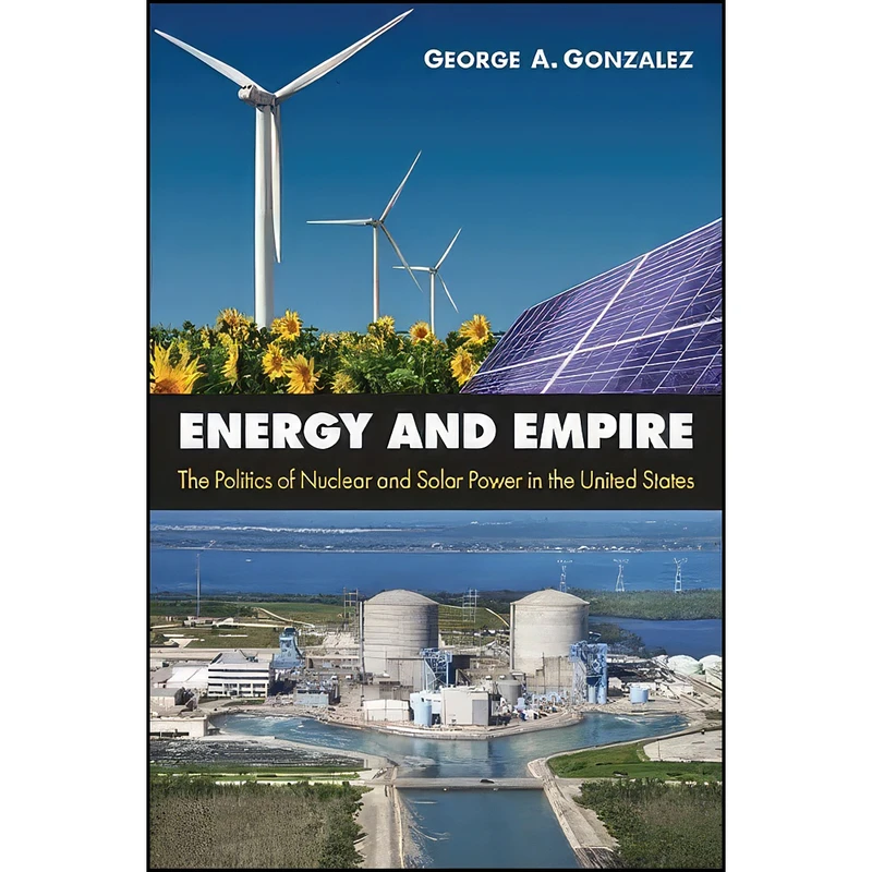 کتاب Energy and Empire اثر George A. Gonzalez انتشارات State University of New York Press