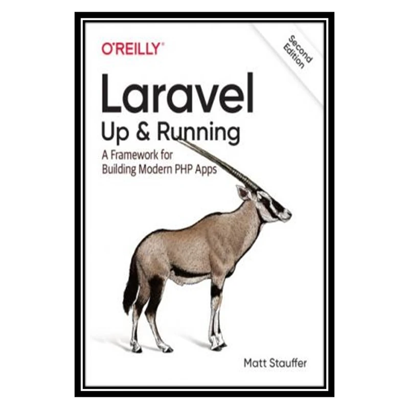 کتاب Laravel Up and Running اثر Matt Stauffer انتشارات مؤلفین طلایی