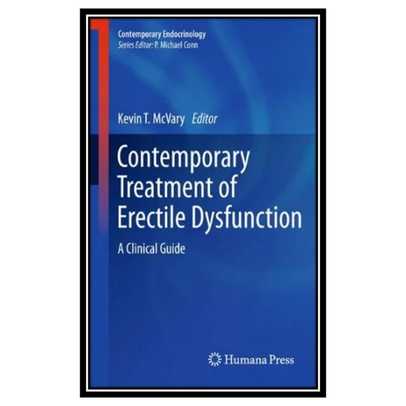 کتاب Contemporary Treatment of Erectile Dysfunction : A Clinical Guide اثر جمعی از نویسندگان انتشارات مؤلفین طلایی