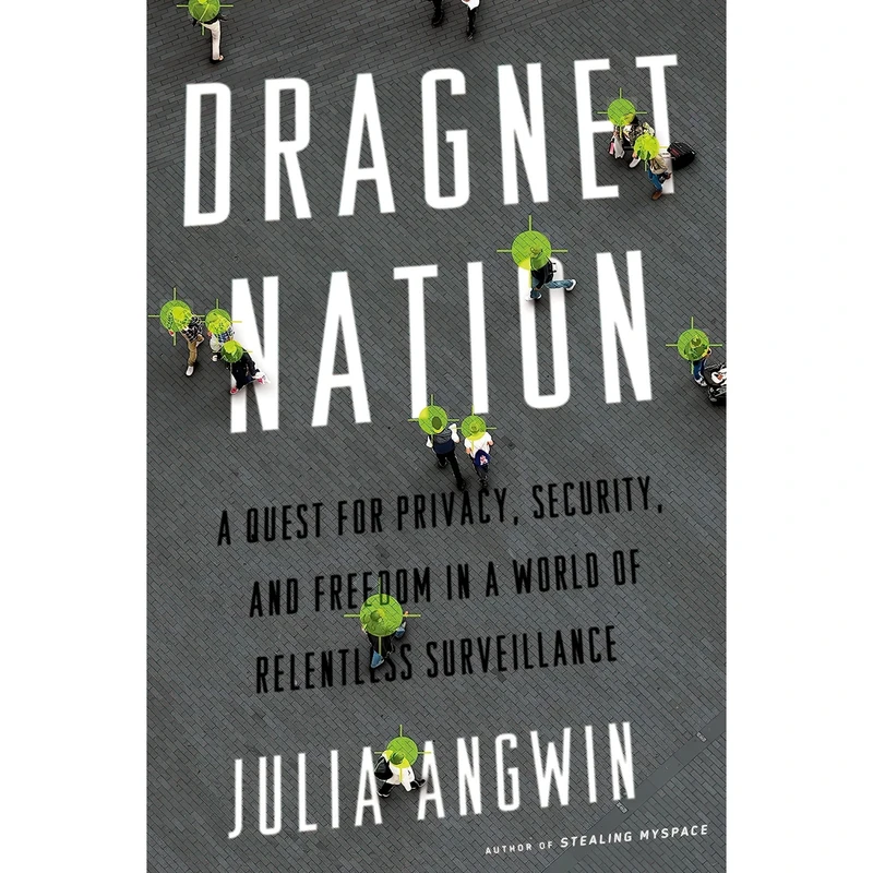 کتاب Dragnet Nation اثر Julia Angwin انتشارات Times Books
