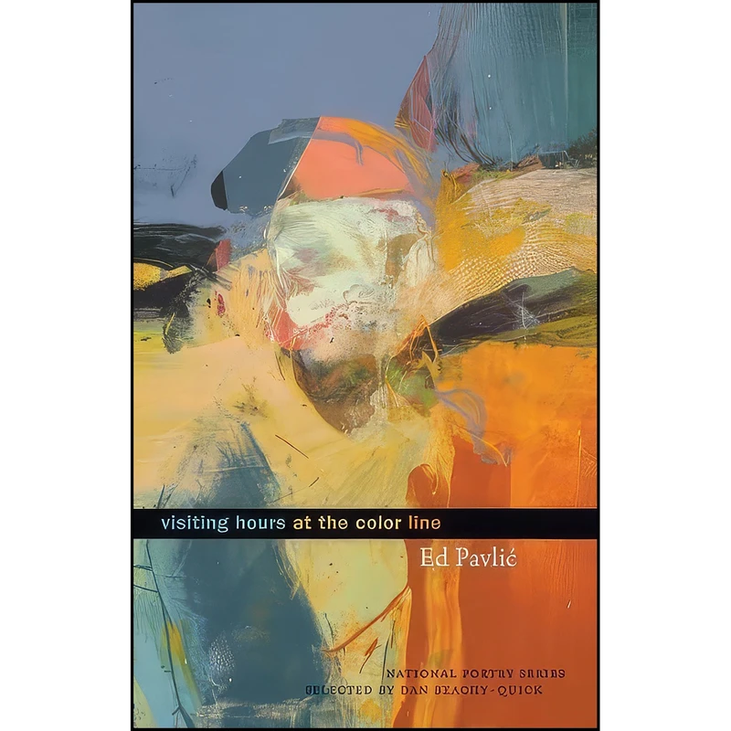کتاب Visiting Hours at the Color Line اثر Ed Pavlic and Dan Beachy-Quick انتشارات Milkweed Editions
