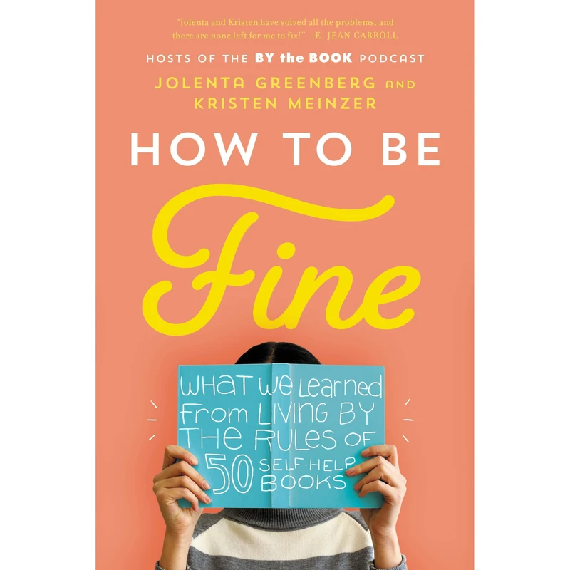 کتاب How to Be Fine اثر Jolenta Greenberg انتشارات HarperCollins Publishers Inc