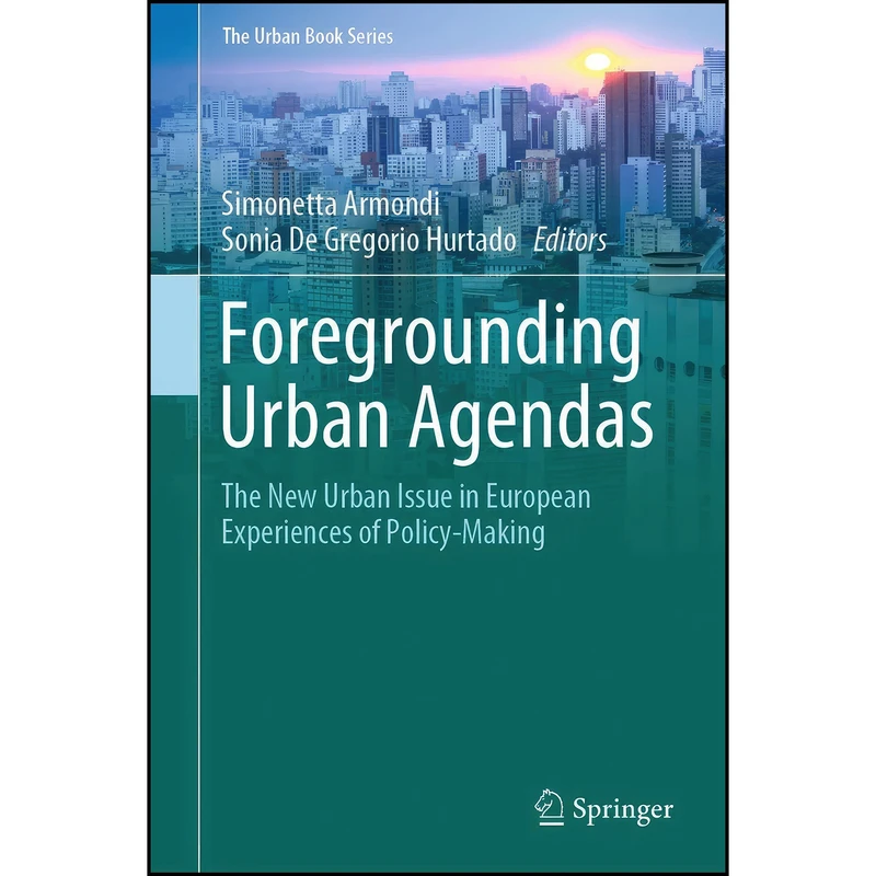 کتاب Foregrounding Urban Agendas اثر جمعي از نويسندگان انتشارات Springer