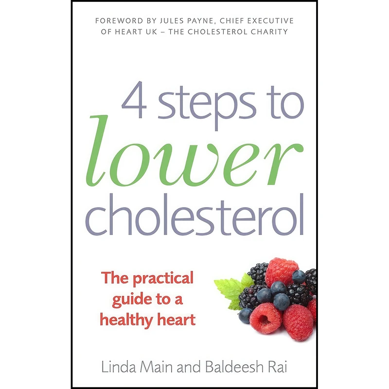 کتاب 4 Steps to Lower Cholesterol اثر Linda Main and Baldeesh Rai انتشارات Vermilion