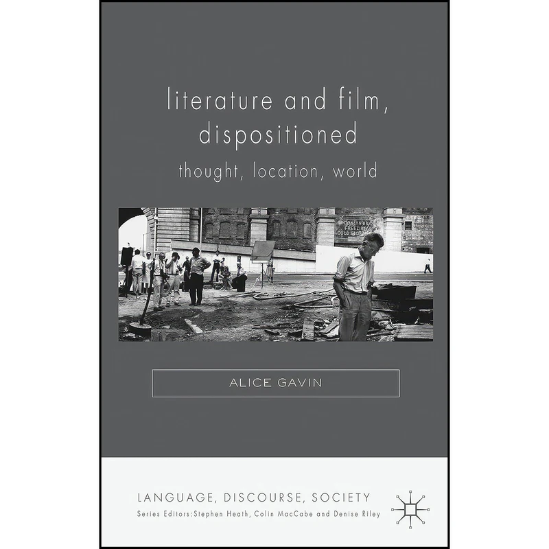 کتاب Literature and Film, Dispositioned اثر Alice Gavin انتشارات Palgrave Macmillan