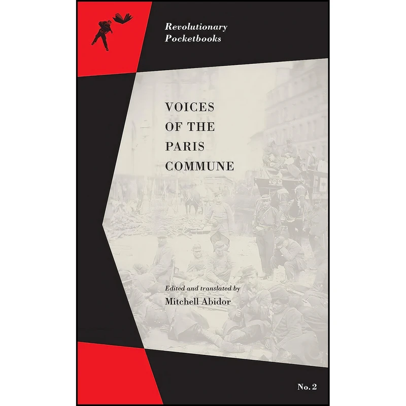 کتاب Voices of the Paris Commune اثر Mitchell Abidor انتشارات PM Press