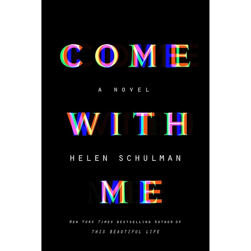 کتاب Come with Me اثر Helen Schulman انتشارات Harper
