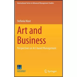 کتاب Art and Business اثر Stefania Mas egrave  انتشارات Springer