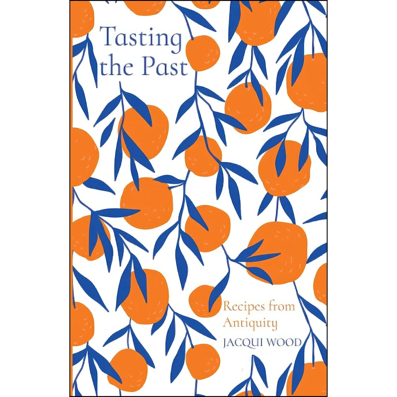 کتاب Tasting the Past اثر Jacqui Wood انتشارات تازه ها