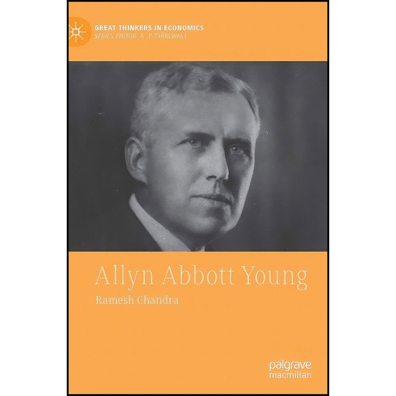 کتاب Allyn Abbott Young اثر Ramesh Chandra انتشارات Palgrave Macmillan