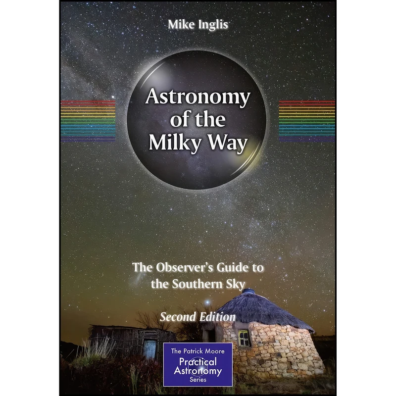 کتاب Astronomy of the Milky Way اثر Mike Inglis انتشارات Springer