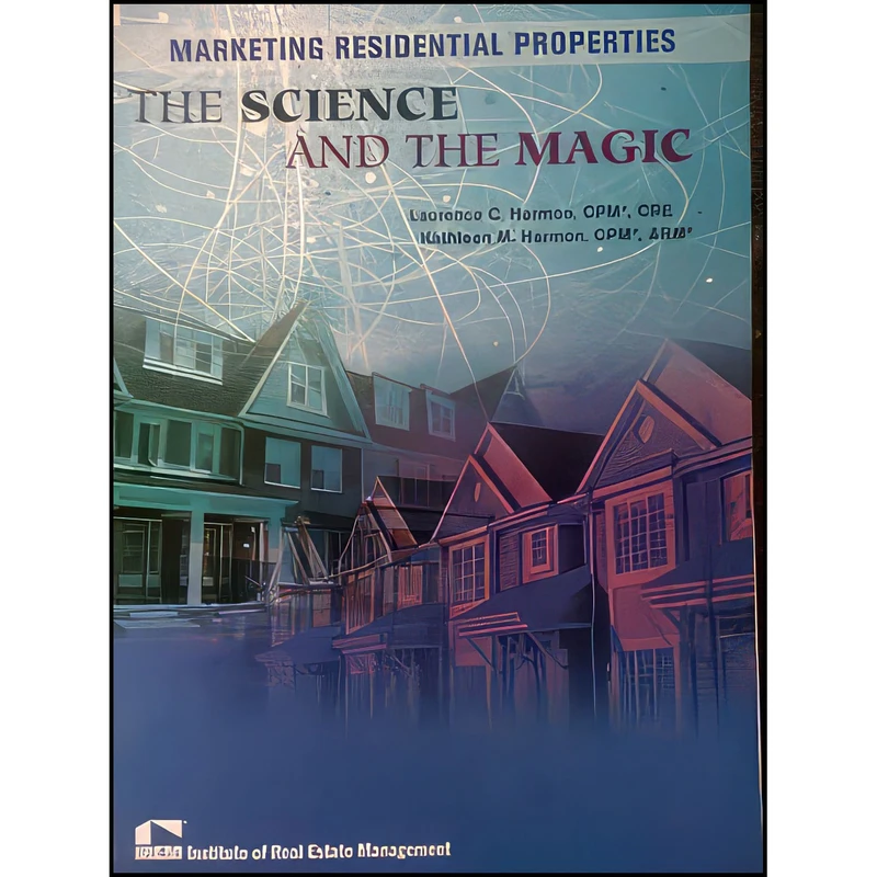 کتاب Marketing Residential Properties  اثر Laurence C. Harmon انتشارات Institute of Real Estate Manag