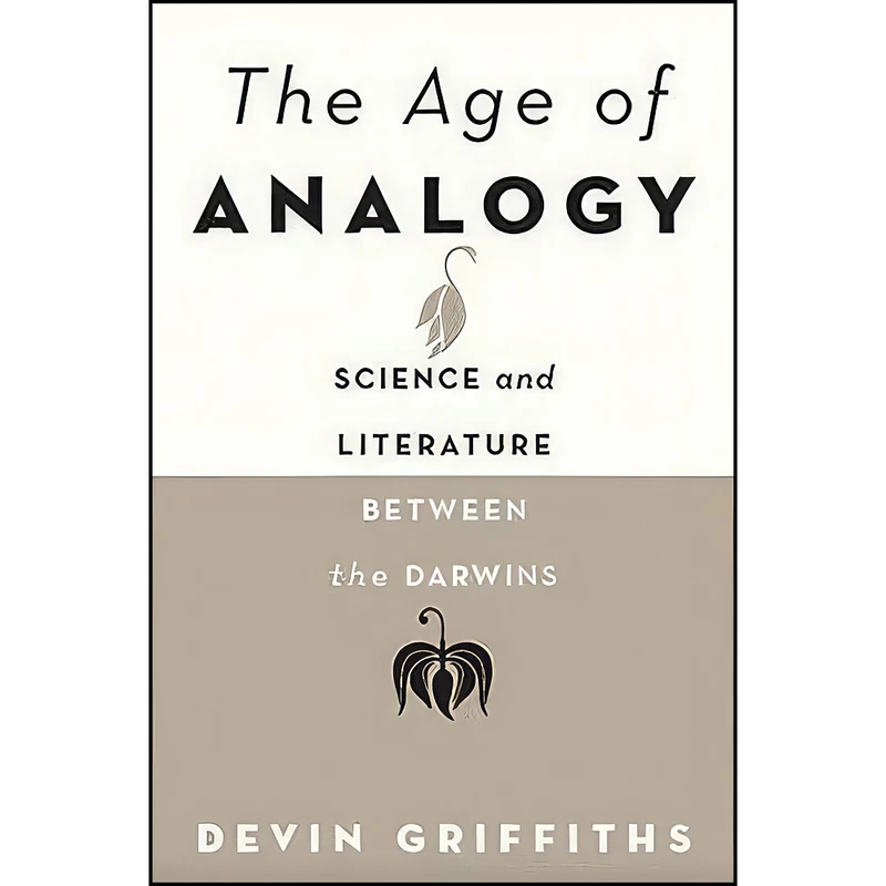 کتاب The Age of Analogy اثر Devin Griffiths انتشارات Johns Hopkins University Press