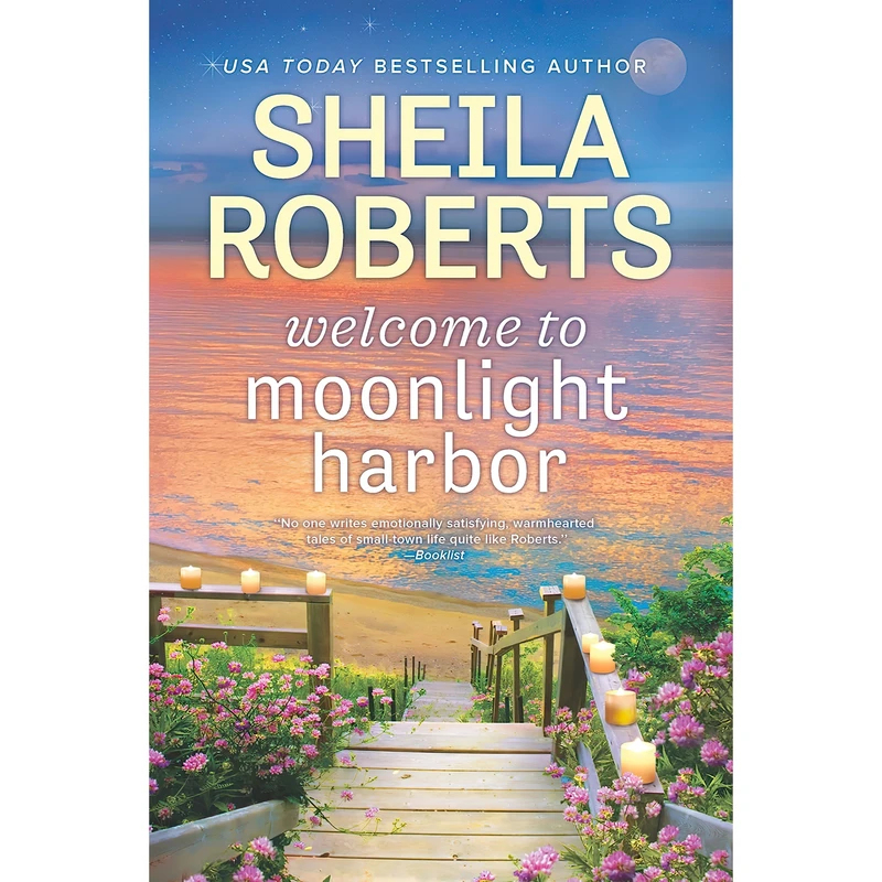 کتاب Welcome to Moonlight Harbor اثر Sheila Roberts انتشارات MIRA