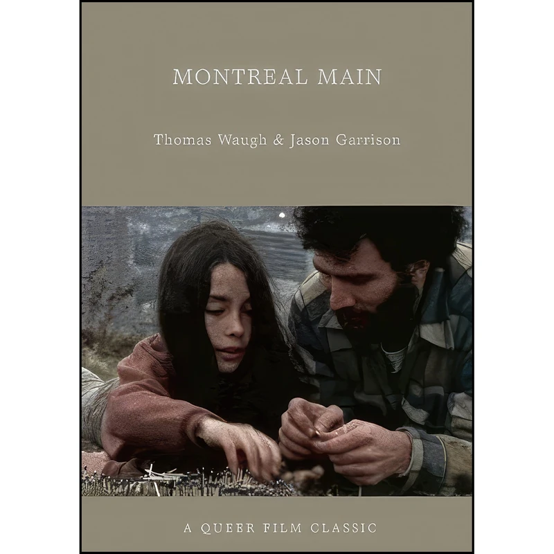 کتاب Montreal Main اثر Thomas Waugh and Jason Garrison انتشارات Arsenal Pulp Press