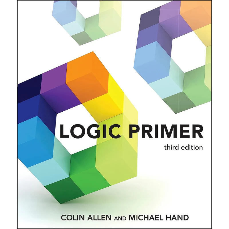 کتاب Logic Primer, third edition اثر Colin Allen and Michael Hand انتشارات The MIT Press