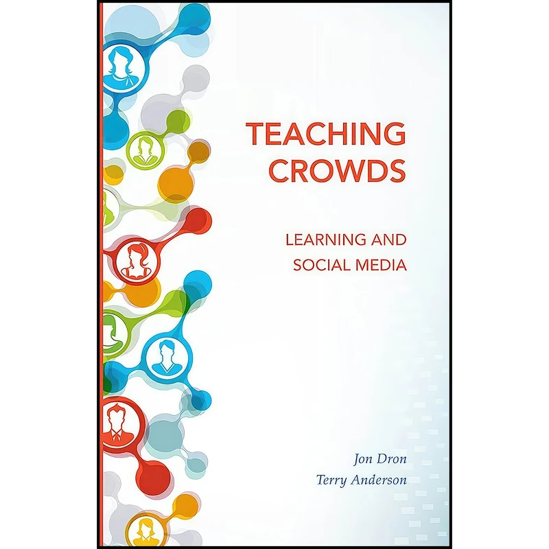 کتاب Teaching Crowds اثر Terry Anderson and Jon Dron انتشارات Athabasca University Press