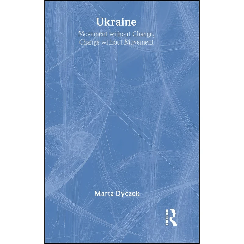 کتاب Ukraine اثر Marta Dyczok انتشارات Routledge