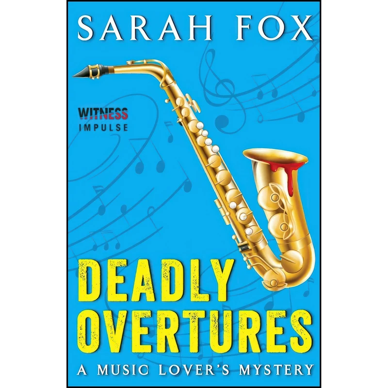 کتاب Deadly Overtures اثر Sarah Fox انتشارات William Morrow Paperbacks