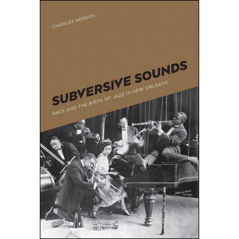 کتاب Subversive Sounds اثر Charles Hersch انتشارات University of Chicago Press