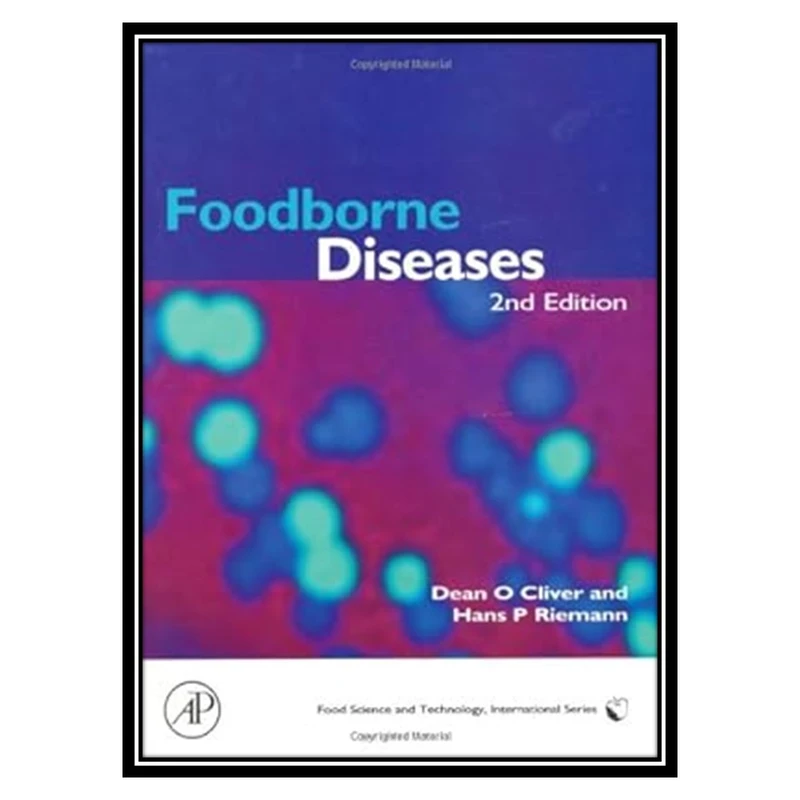 کتاب Foodborne Diseases اثر Dean O. Cliver , Hans P. Riemann انتشارات مؤلفین طلایی