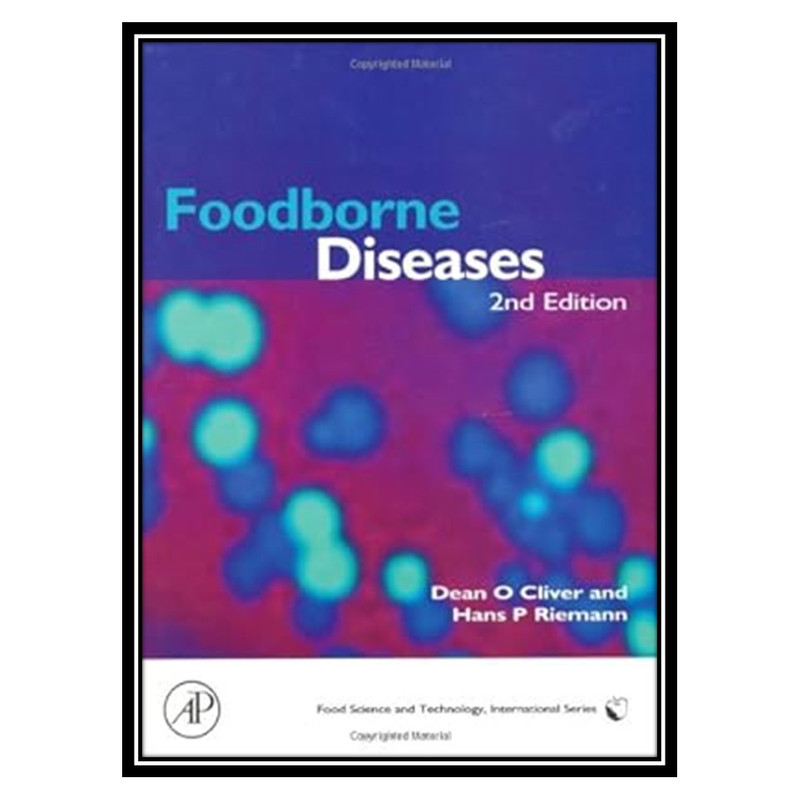 کتاب Foodborne Diseases اثر Dean O. Cliver , Hans P. Riemann انتشارات مؤلفین طلایی