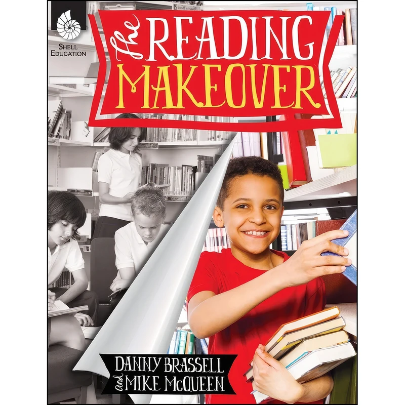 کتاب The Reading Makeover اثر Danny Brassell and Mike McQueen انتشارات Shell Education