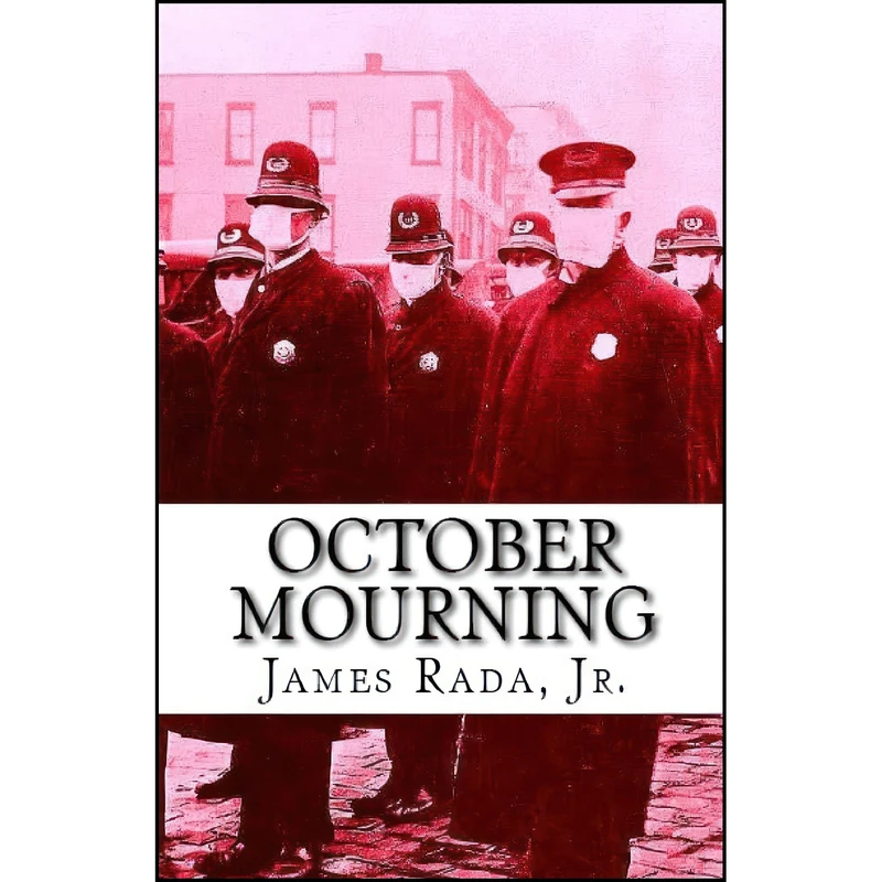 کتاب October Mourning اثر James Rada Jr. انتشارات Legacy Publishing