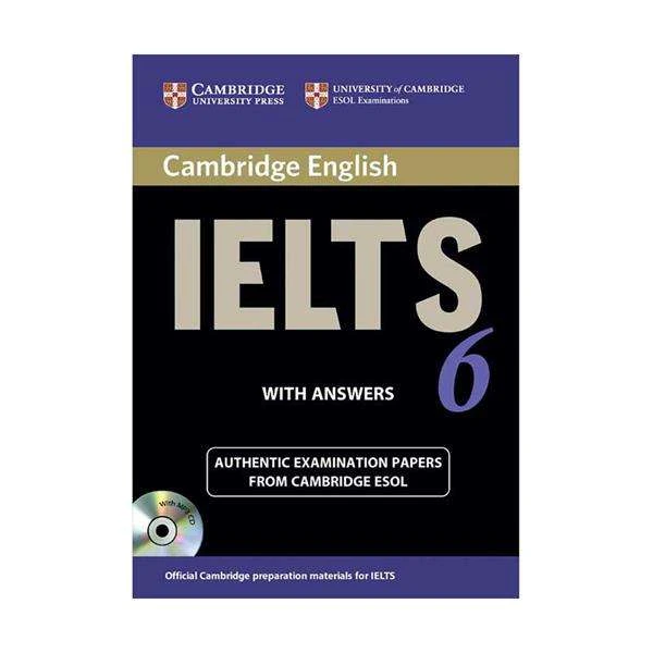 کتاب Cambridge ielts 6 اثر جمعی از نویسندگان انتشارات زبان اُبوک