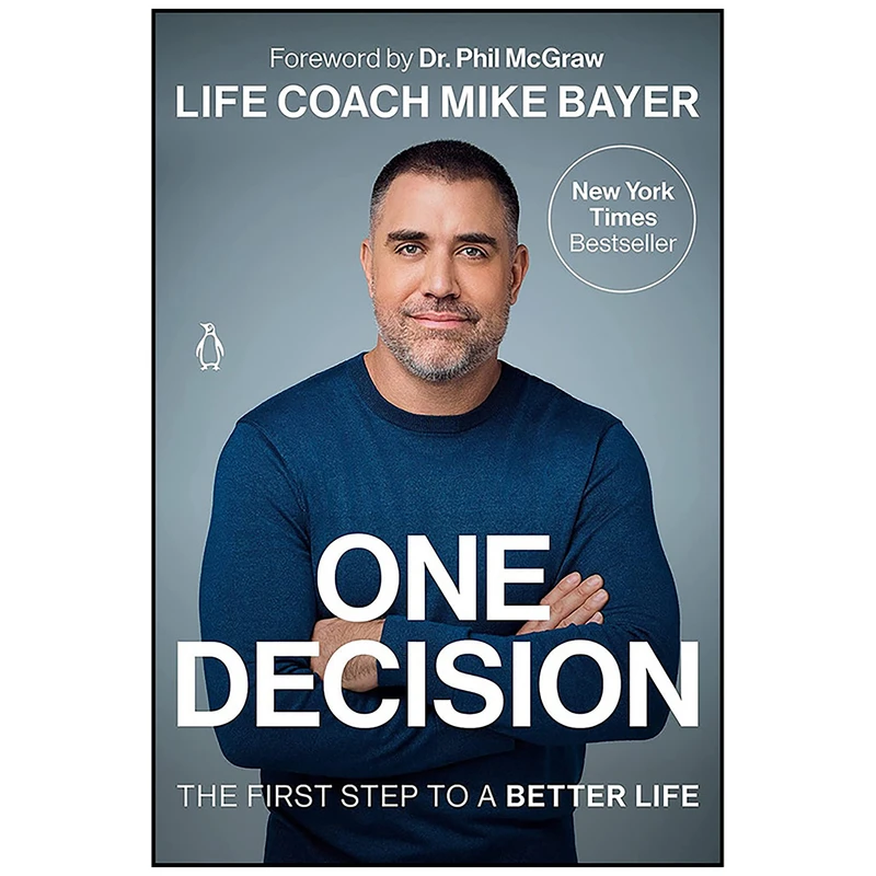 کتاب One Decision اثر Mike Bayer and Dr. Phil McGraw انتشارات Penguin Life