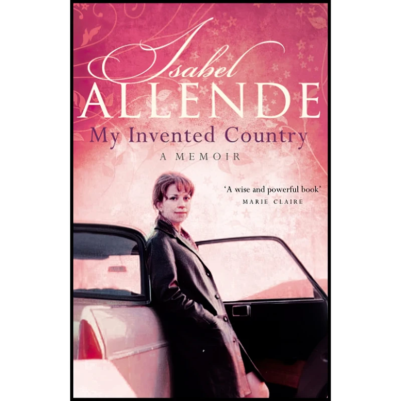 کتاب My Invented Country  اثر Isabel Allende انتشارات Harpercollins Pub Ltd