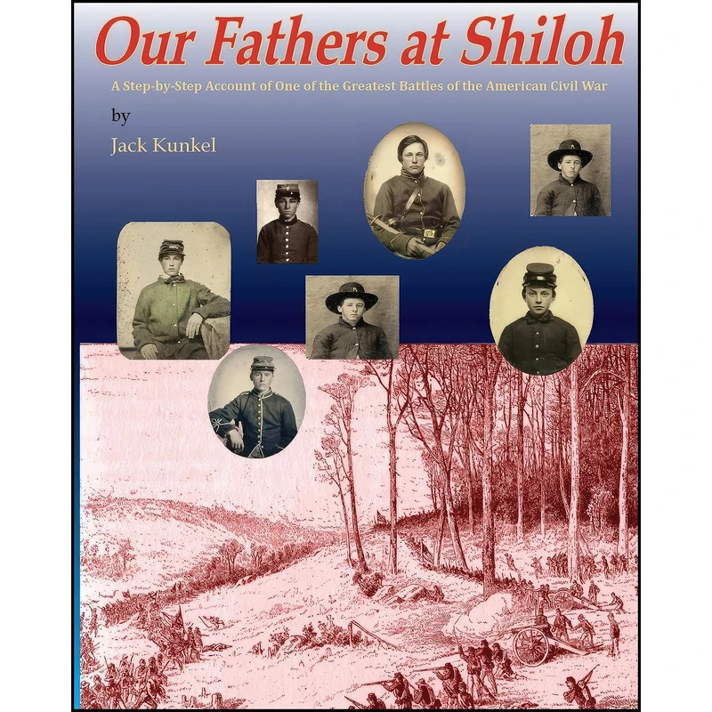 کتاب Our Fathers at Shiloh اثر Jack L Kunkel انتشارات Pepper Pub.