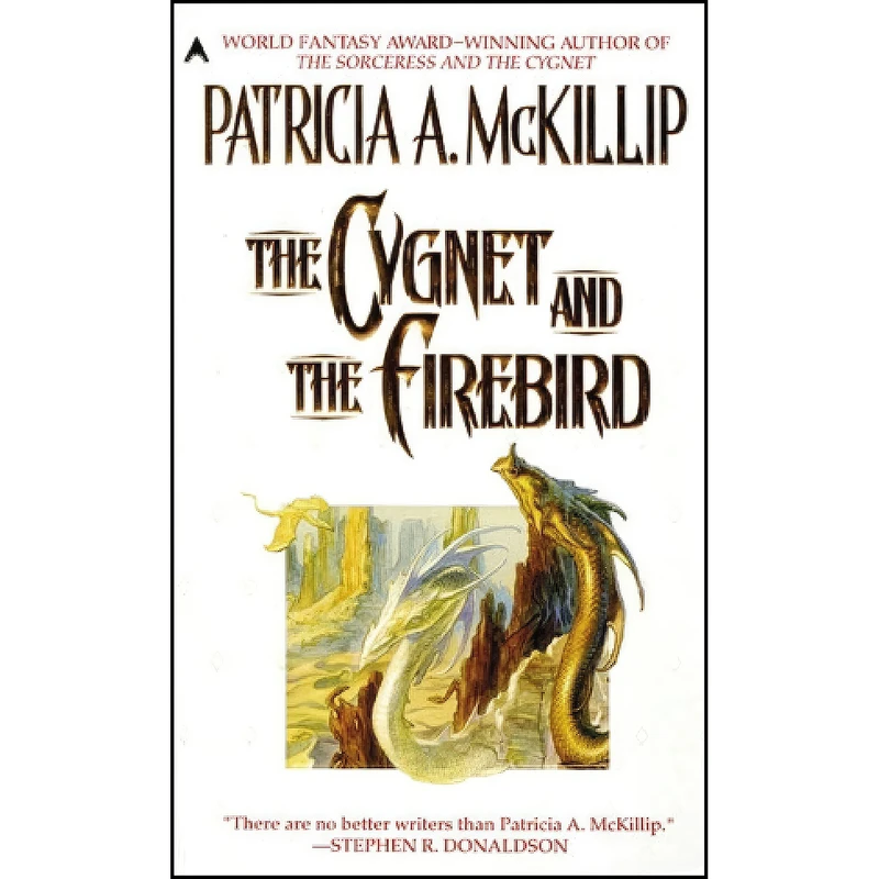 کتاب The Cygnet and the Firebird اثر Patricia A. McKillip انتشارات Ace