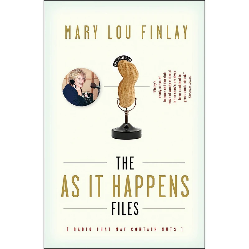 کتاب The As It Happens Files اثر Mary Lou Finlay انتشارات Vintage Canada