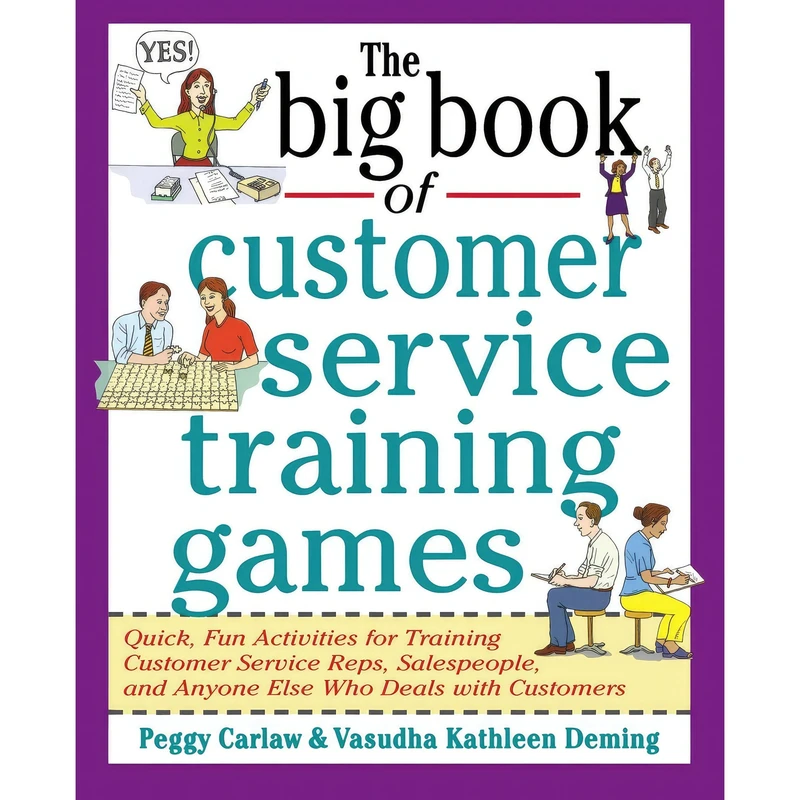 کتاب The Big Book of Customer Service Training Games  اثر Peggy Carlaw and Vasudha Deming انتشارات McGraw Hill