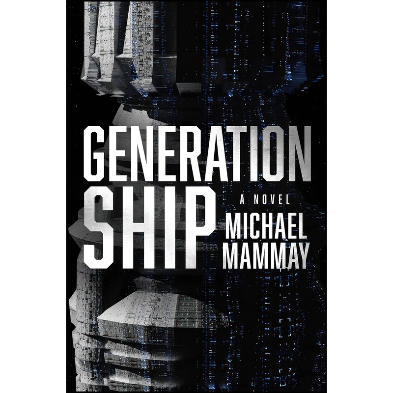 کتاب Generation Ship اثر Michael Mammay انتشارات Harper Voyager